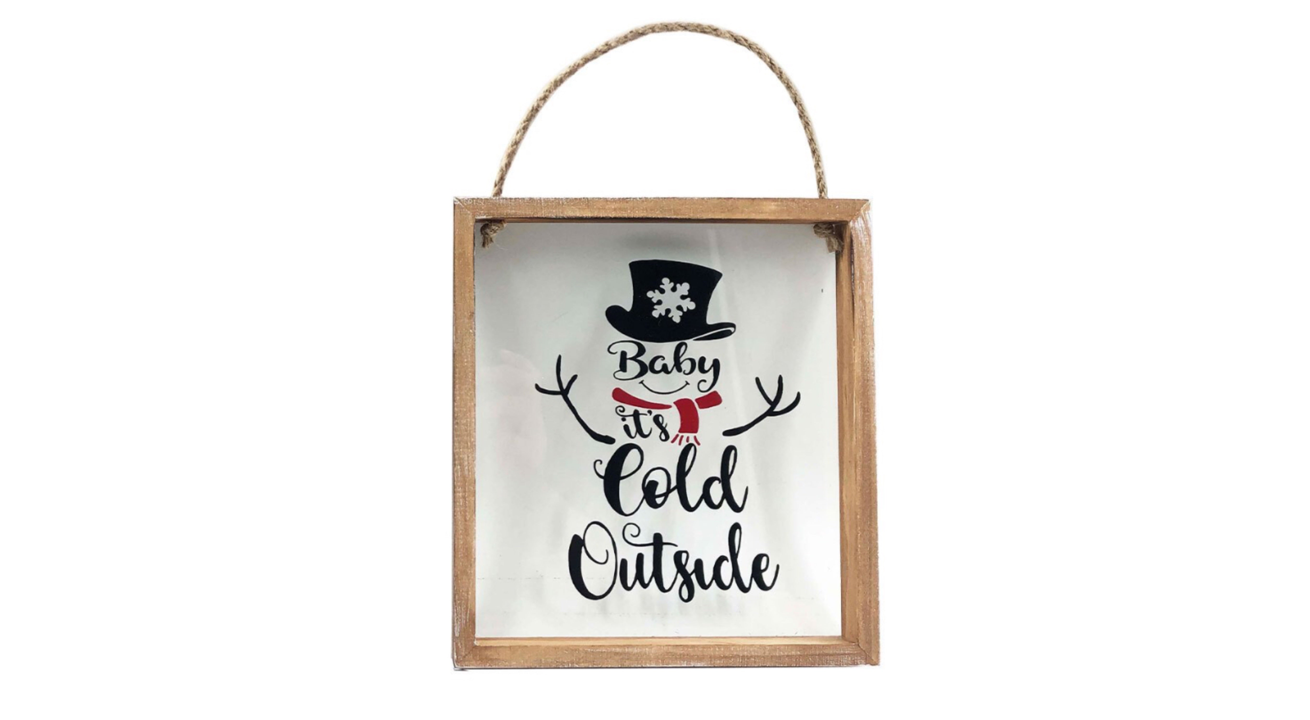 "Baby It's Cold Outside" Snowman Wooden Sign